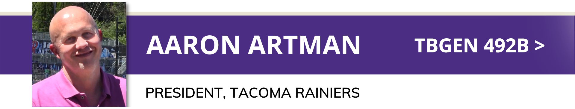 Aaron Artman - President, Tacoma Rainiers