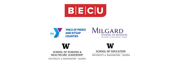 Sponsored by BECU, YMCA of Pierce & Kitsap Counties, Milgard School of Business, School of Nursing & Healthcare Leadership and School of Education