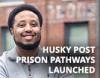 Husky Post Prison Pathways launched