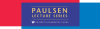 Paulsen Lecture Series